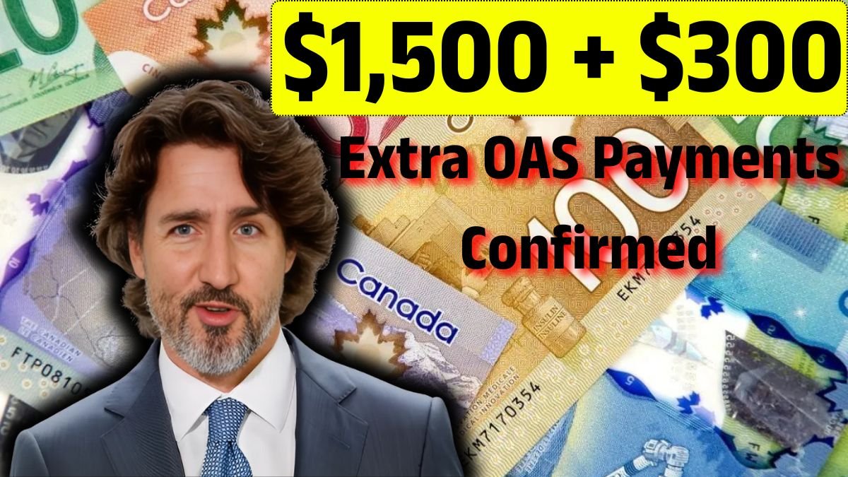 $1,500 + $300 Extra OAS Payments: Check Eligibility and Bonus Dates